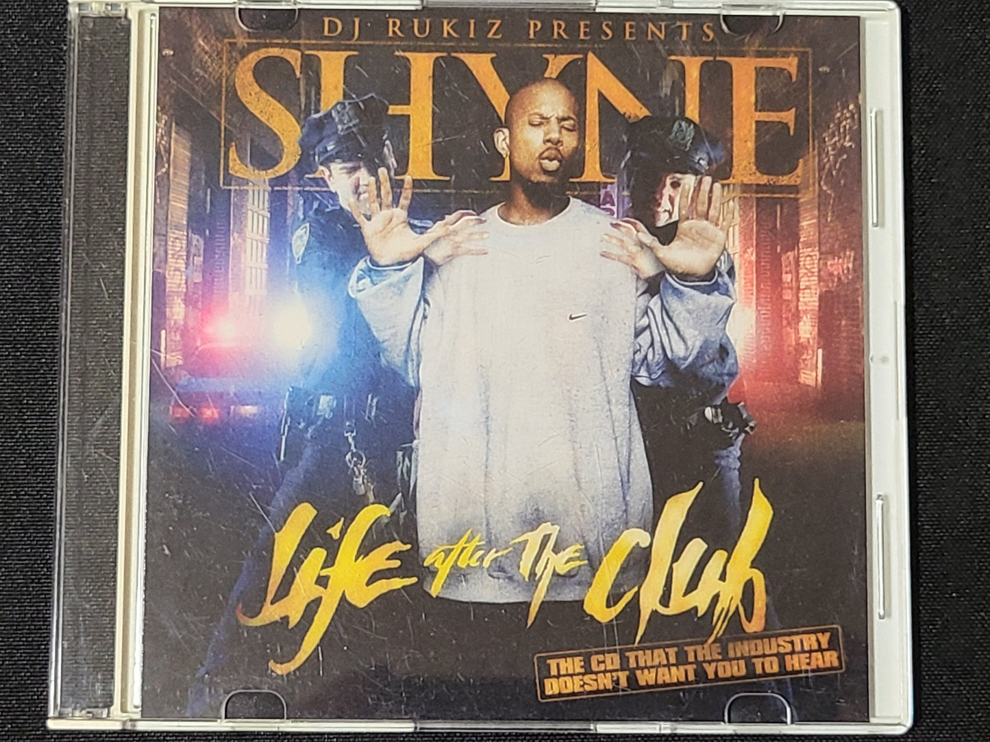 Shyne Life After The Club CD Mixtape DJ Rukiz Rare HTF OOP