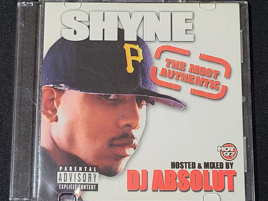 Shyne The Most Authentic CD Mixtape Rare HTF OOP DJ Absolut