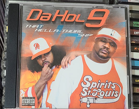 Da Hol 9 That Hella Thurl Sh!# CD