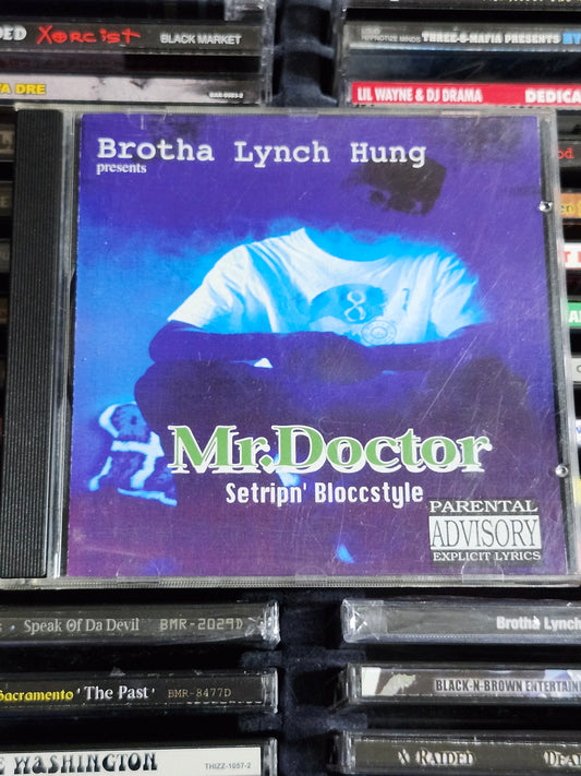 Mr. Doctor Setripin Bloccstyle CD Brotha Lynch Loki Baby Reg Foe Loco Rare HTF