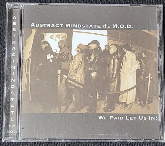 Abstract Mindstate The M.O.D. We Paid Let Us In! CD HTF OOP Rare