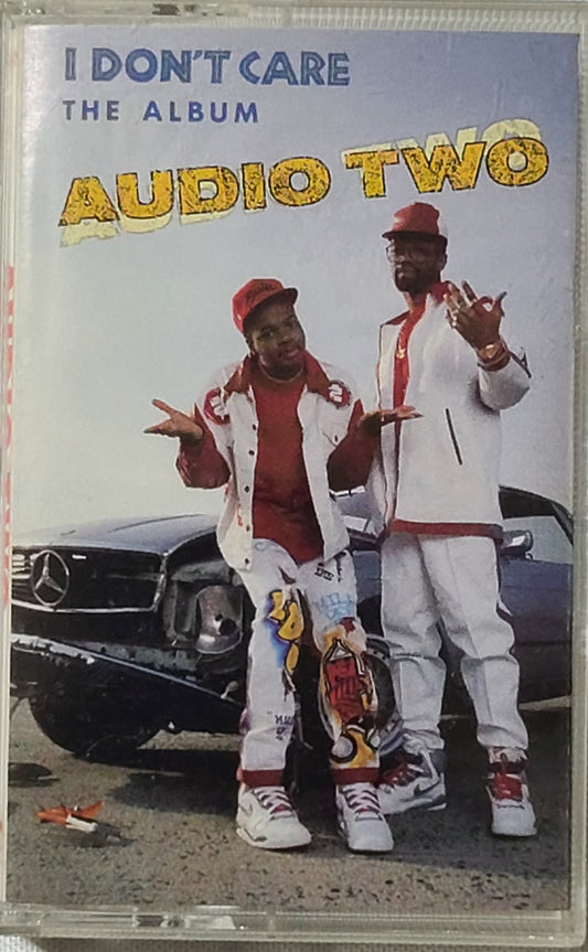 Audio Two I Dont Care Cassette Tape