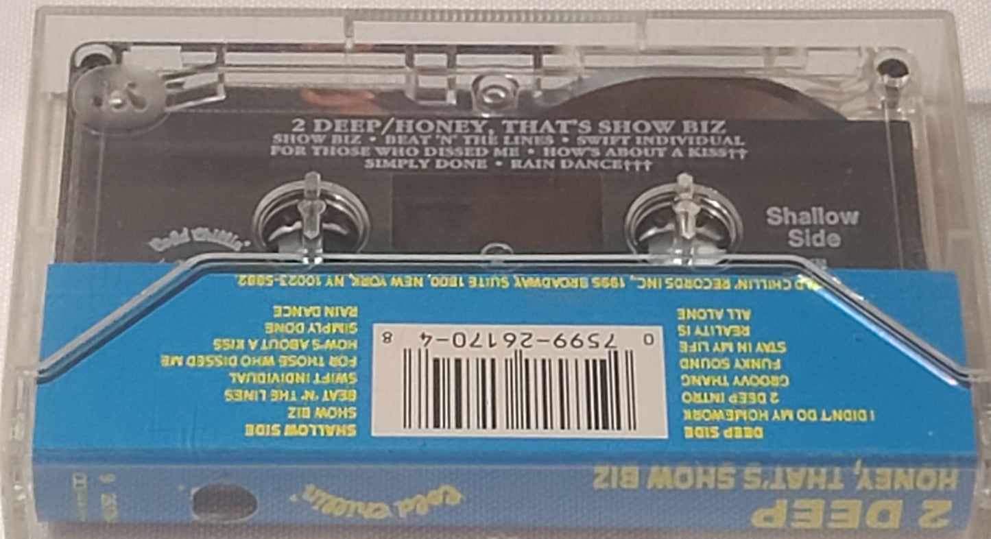 2 Deep Honey, That's Show Biz Cassette Tape