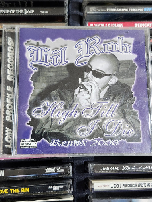 Lil Rob High Till I Die Remix 2000 CD Rare HTF OOP